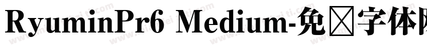 RyuminPr6 Medium字体转换